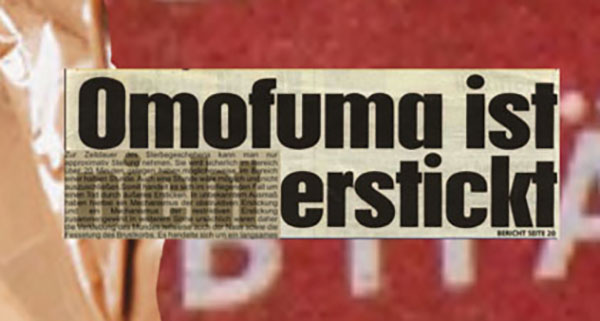 Omofuma ist (nicht) erstickt. Digital Collage: Sophia Glinka, 2021